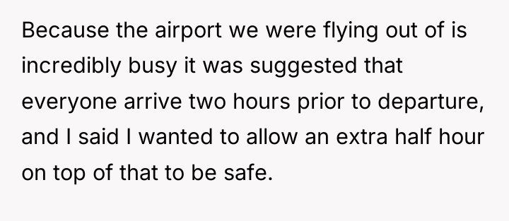 Because the airport we were flying out of is incredibly...