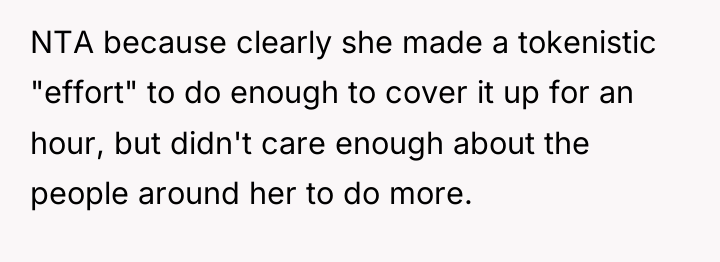 NTA because clearly she made a tokenistic "effort" to do...