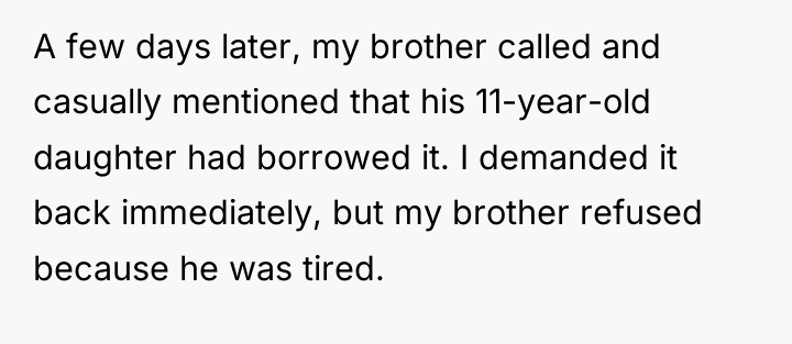 A few days later, my brother called and casually mentioned...