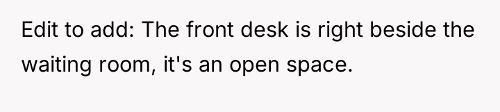 Edit to add: The front desk is right beside the...
