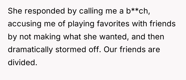 She responded by calling me a b**ch, accusing me of...