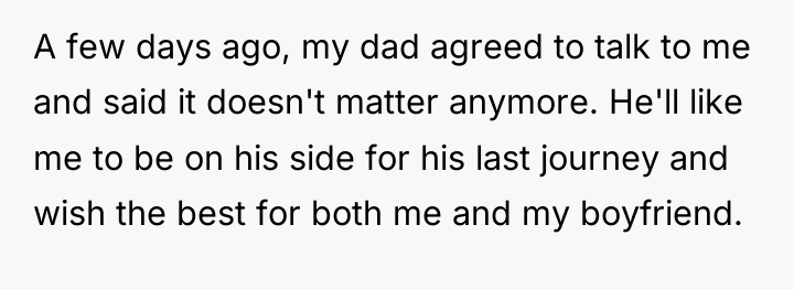 A few days ago, my dad agreed to talk to...