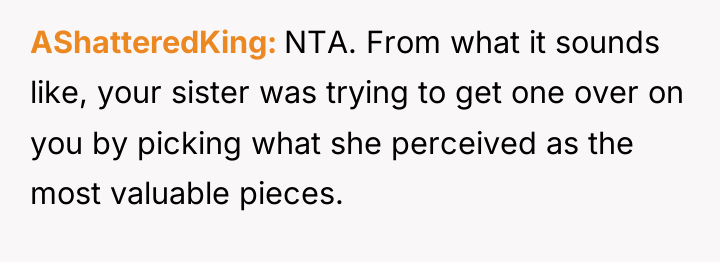 AShatteredKing NTA. From what it sounds like, your sister was...
