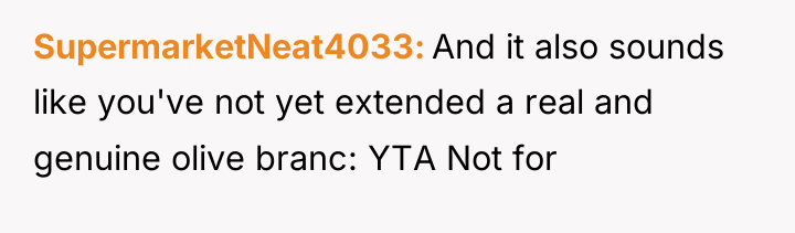 SupermarketNeat4033 And it also sounds like you've not yet extended...