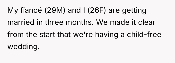 My fiancé (29M) and I (26F) are getting married in...