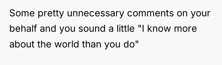 Some pretty unnecessary comments on your behalf and you sound...