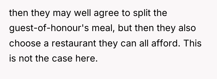 then they may well agree to split the guest-of-honour's meal,...