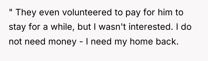" They even volunteered to pay for him to stay...