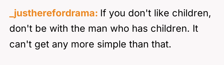 _justherefordrama If you don't like children, don't be with the...