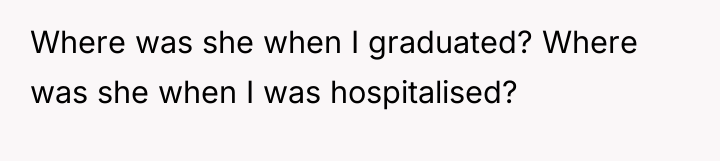 Where was she when I graduated? Where was she when...