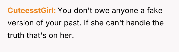 CuteesstGirl You don't owe anyone a fake version of your...