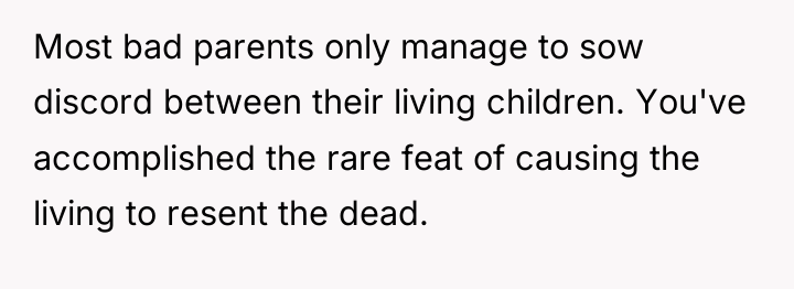 Most bad parents only manage to sow discord between their...