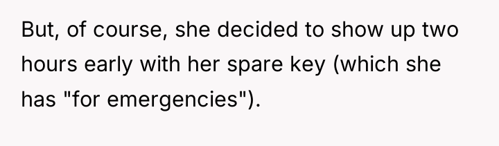 But, of course, she decided to show up two hours...