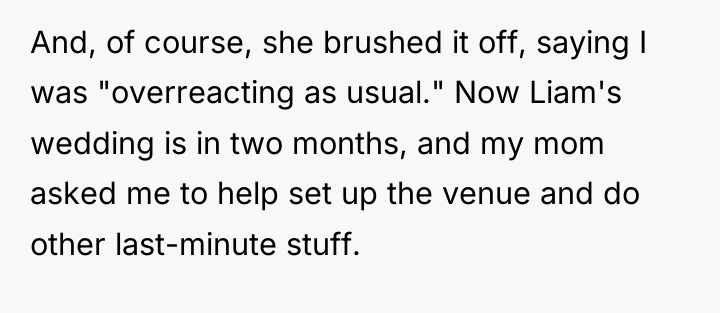 And, of course, she brushed it off, saying I was...