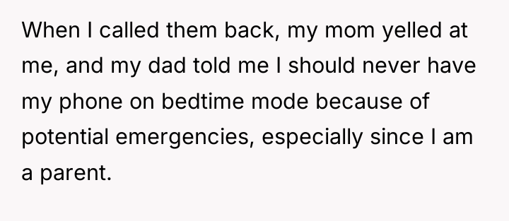 When I called them back, my mom yelled at me,...