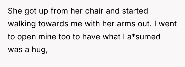 She got up from her chair and started walking towards...
