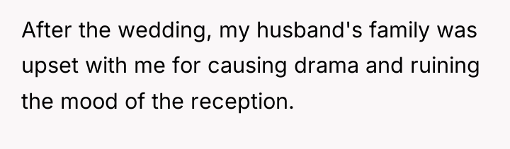 After the wedding, my husband's family was upset with me...