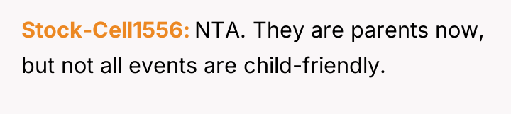 Stock-Cell1556 NTA. They are parents now, but not all events...