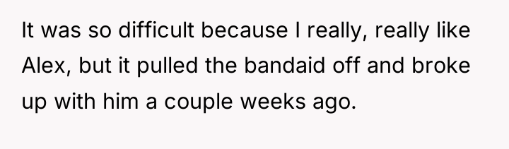 It was so difficult because I really, really like Alex,...