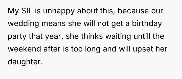 My SIL is unhappy about this, because our wedding means...