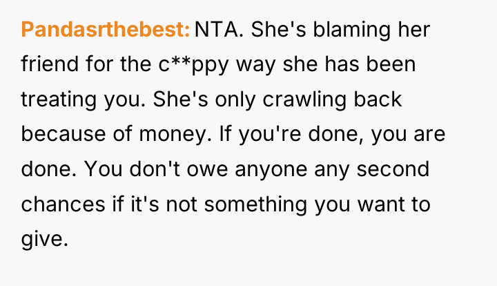 Pandasrthebest NTA. She's blaming her friend for the c**ppy way...