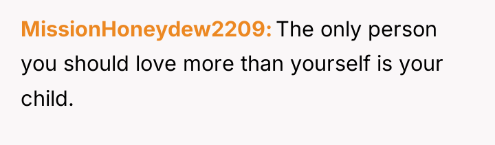 MissionHoneydew2209 The only person you should love more than yourself...