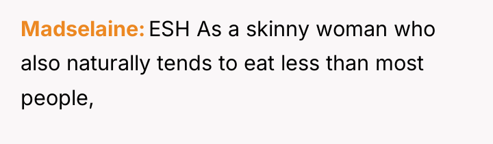 Madselaine ESH As a skinny woman who also naturally tends...