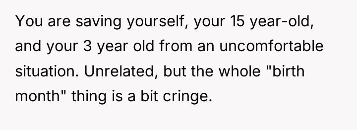 You are saving yourself, your 15 year-old, and your 3...