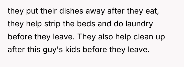 they put their dishes away after they eat, they help...