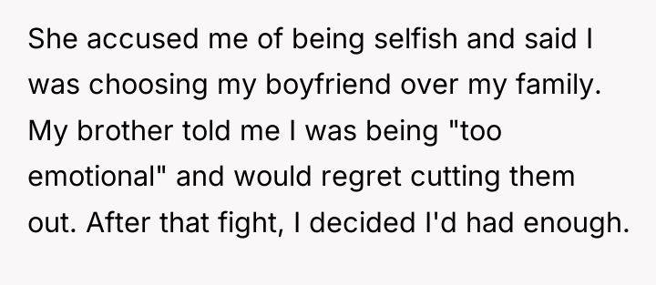 She accused me of being selfish and said I was...