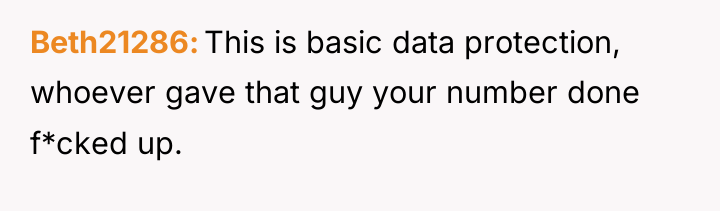 Beth21286 This is basic data protection, whoever gave that guy...