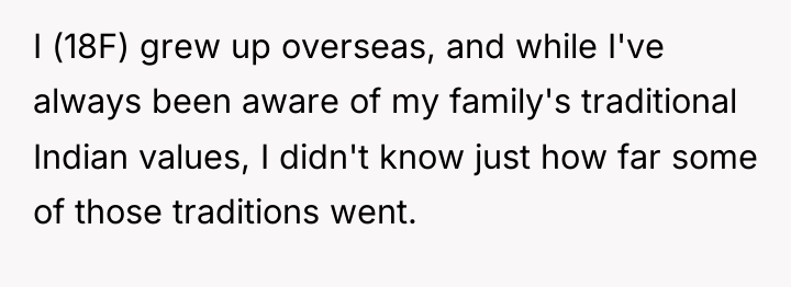 I (18F) grew up overseas, and while I've always been...