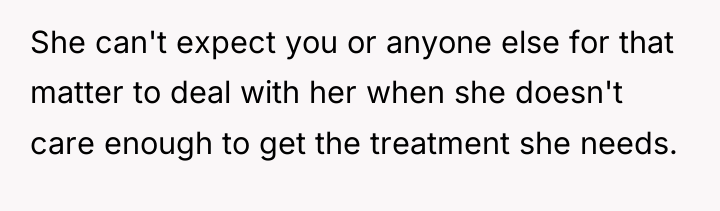 She can't expect you or anyone else for that matter...