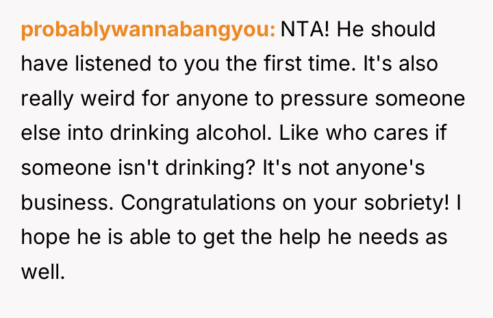 probablywannabangyou NTA! He should have listened to you the first...