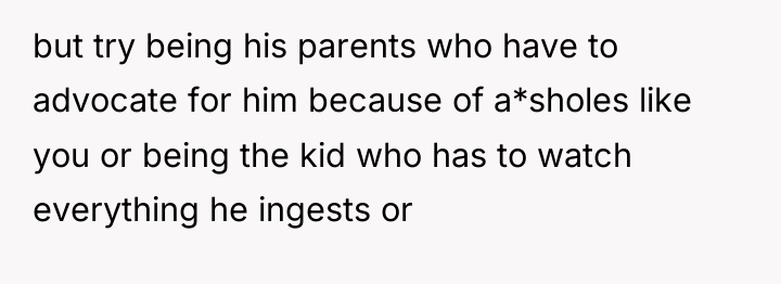 but try being his parents who have to advocate for...