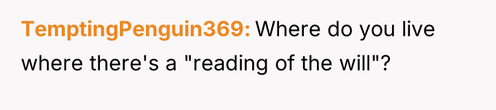 TemptingPenguin369 Where do you live where there's a "reading of...