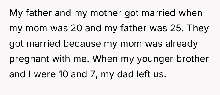My father and my mother got married when my mom...