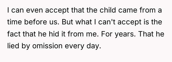 I can even accept that the child came from a...