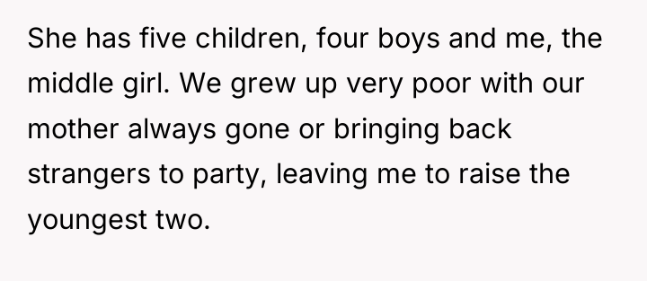 She has five children, four boys and me, the middle...