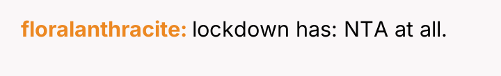 floralanthracite lockdown has: NTA at all.