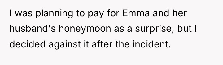 I was planning to pay for Emma and her husband's...