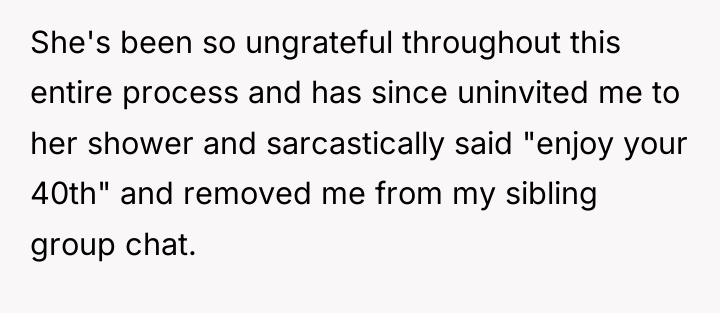 She's been so ungrateful throughout this entire process and has...