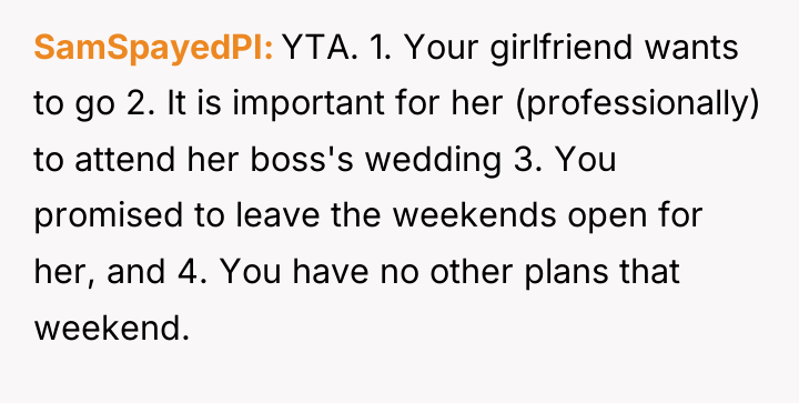 SamSpayedPI YTA. 1. Your girlfriend wants to go 2. It...