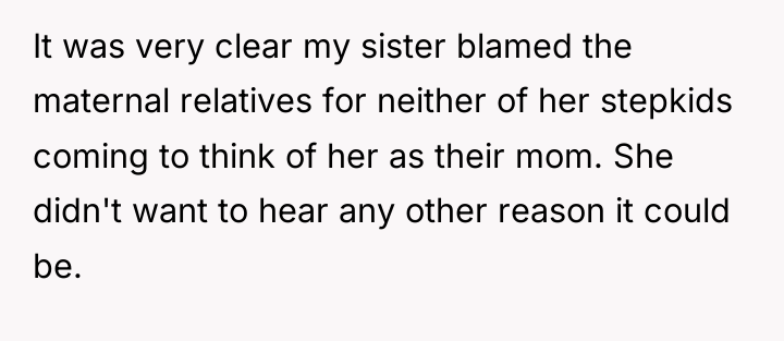 It was very clear my sister blamed the maternal relatives...