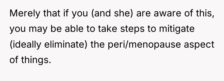 Merely that if you (and she) are aware of this,...