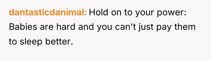 dantasticdanimal Hold on to your power: Babies are hard and...