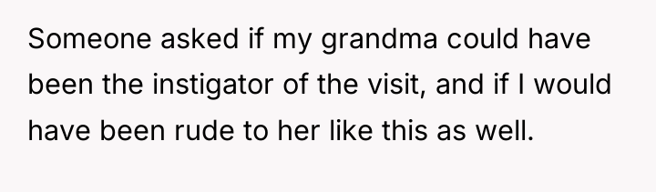 Someone asked if my grandma could have been the instigator...