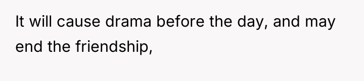 It will cause drama before the day, and may end...