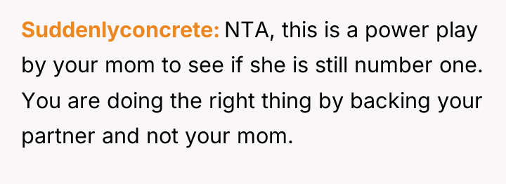 Suddenlyconcrete NTA, this is a power play by your mom...