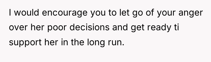 I would encourage you to let go of your anger...